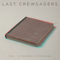 Last Crewsaders - F5VE 5.5. Memories In The Making (2010)
