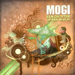 Mogi - Dichter Op Een Wijsje (2009)