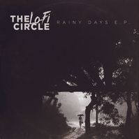 Th Lo-Fi Circle - Rainy Days E.P. (2021)