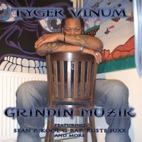 Tyger Vinum - Grindin Muzik (2010)